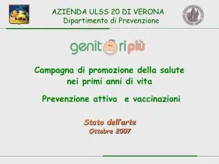 Campagna di promozione della salute nei primi anni di vita Prevenzione attiva e vaccinazioni