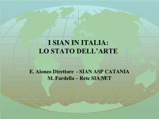 I SIAN IN ITALIA: LO STATO DELL’ARTE