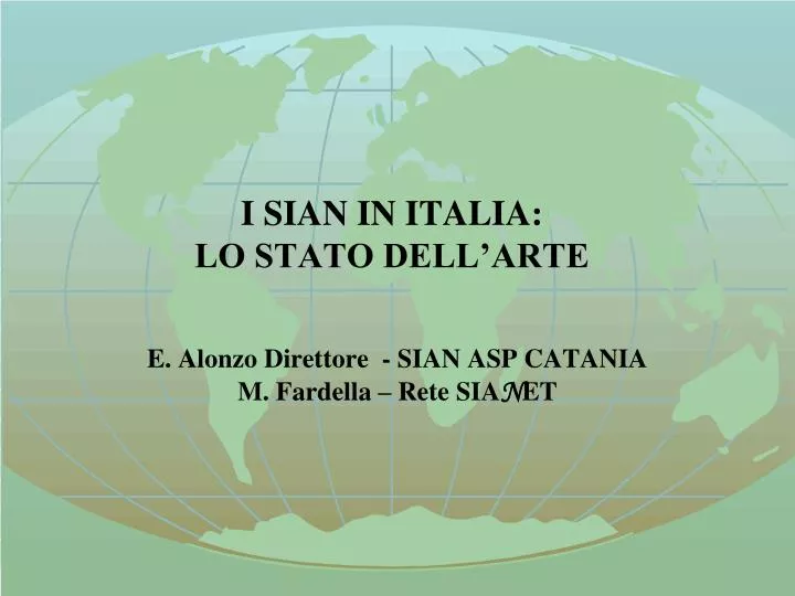 i sian in italia lo stato dell arte