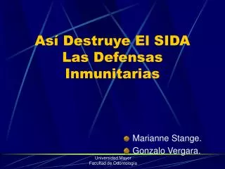Así Destruye El SIDA Las Defensas Inmunitarias