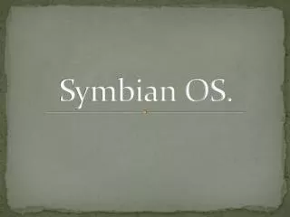 Symbian OS.