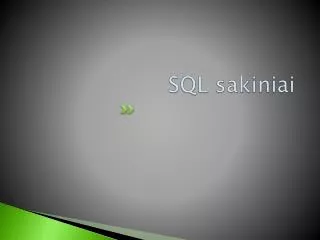 SQL sakiniai