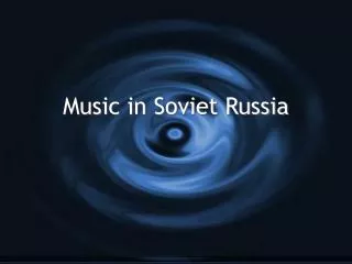 Music in Soviet Russia