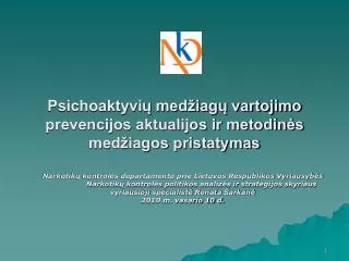 Psichoaktyvių medžiagų vartojimo prevencijos aktualijos ir metodinės medžiagos pristatymas