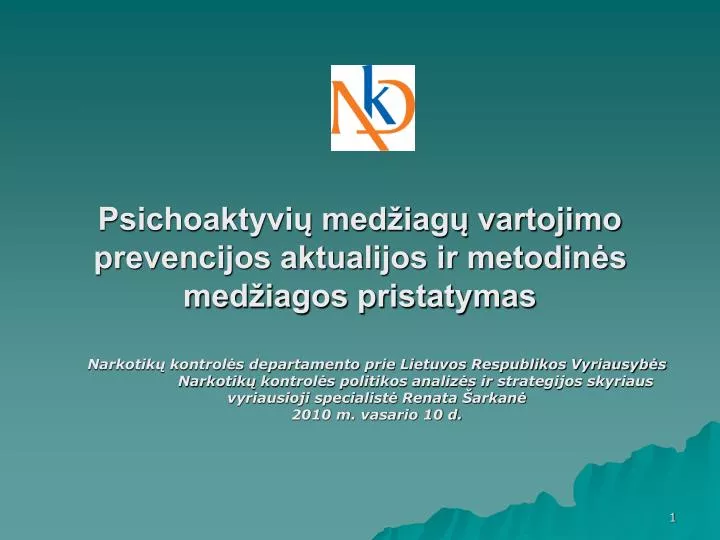 psichoaktyvi med iag vartojimo prevencijos aktualijos ir metodin s med iagos pristatymas