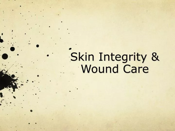 skin integrity wound care