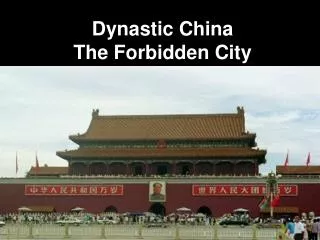 Dynastic China The Forbidden City