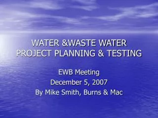 WATER &amp;WASTE WATER PROJECT PLANNING &amp; TESTING