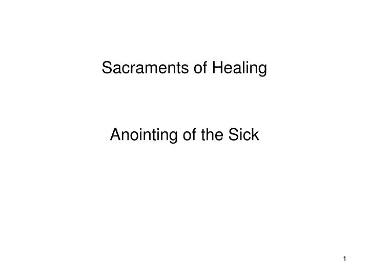 sacraments of healing anointing of the sick