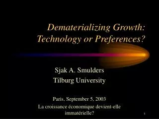 Dematerializing Growth: Technology or Preferences?
