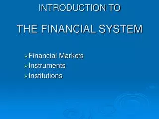 INTRODUCTION TO THE FINANCIAL SYSTEM