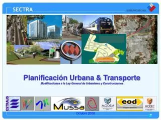 Planificación Urbana &amp; Transporte Modificaciones a la Ley General de Urbanismo y Construcciones