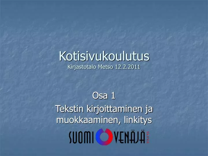 kotisivukoulutus kirjastotalo metso 12 2 2011