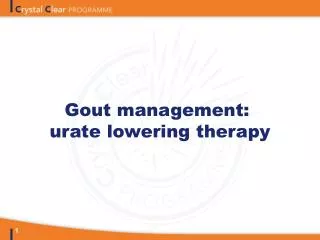 Gout management: urate lowering therapy