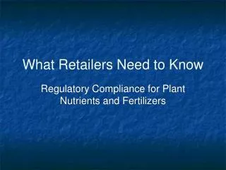 What Retailers Need to Know
