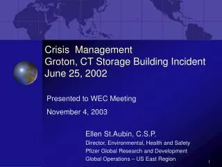 Crisis Management Groton, CT Storage Building Incident June 25, 2002