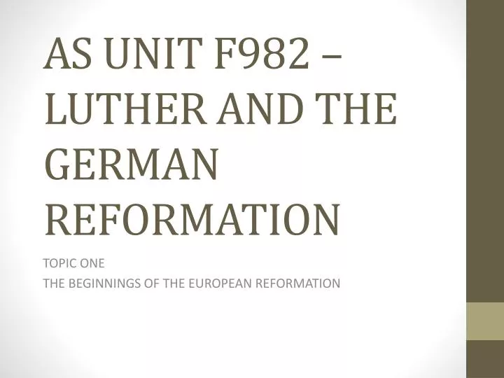 as unit f982 luther and the german reformation