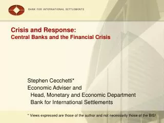Crisis and Response: Central Banks and the Financial Crisis