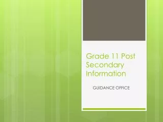 Grade 11 Post Secondary Information