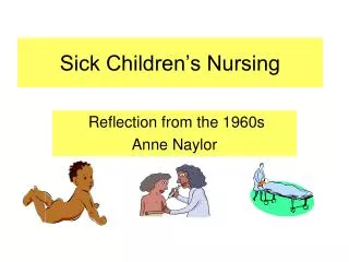 Sick Children’s Nursing