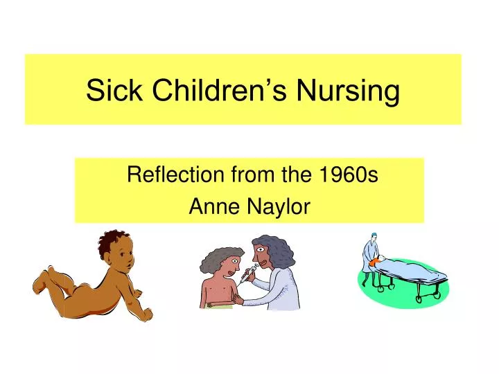 sick children s nursing