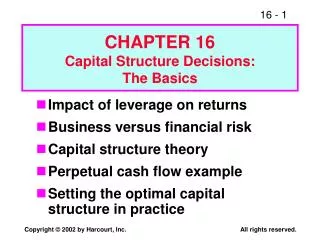 CHAPTER 16 Capital Structure Decisions: The Basics
