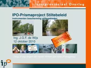 IPO-Prismaproject Stiltebeleid instrumenten bescherming stiltegebieden