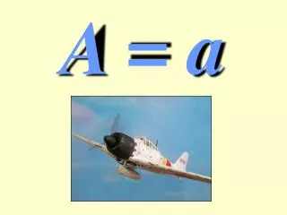 A = a