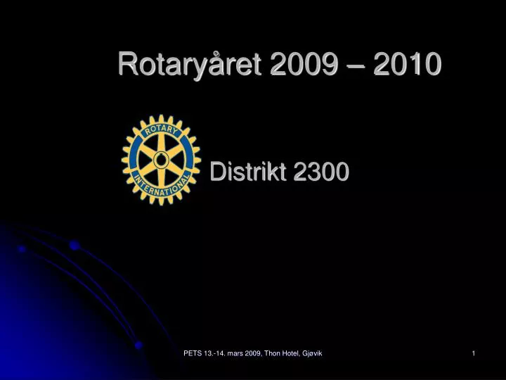 rotary ret 2009 2010 distrikt 2300