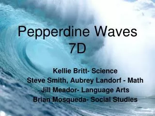 Pepperdine Waves 7D