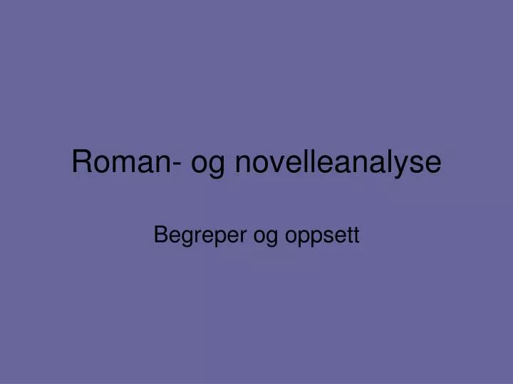 roman og novelleanalyse
