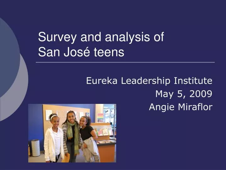 survey and analysis of san jos teens