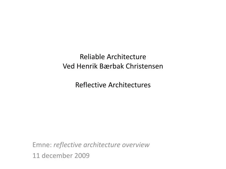 reliable architecture ved henrik b rbak christensen reflective architectures
