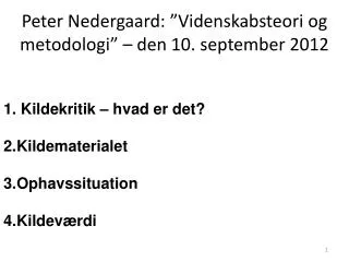 Peter Nedergaard: ”Videnskabsteori og metodologi” – den 10. september 2012