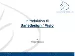Introduktion til Banedesign / Visio - slide 1