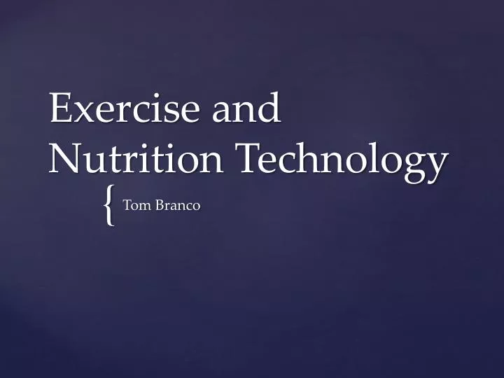 exercise and nutrition technology