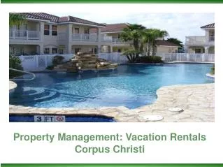 Property Management: Vacation Rentals Corpus Christi