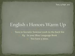 English 1 Honors Warm Up