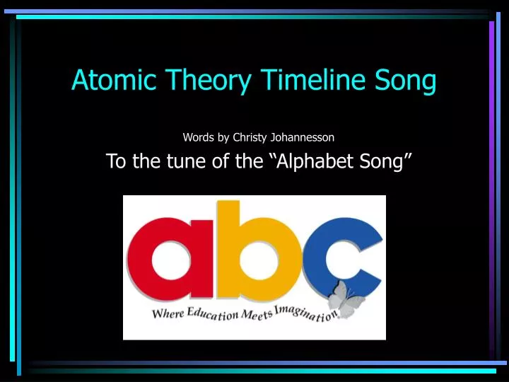 atomic theory timeline song