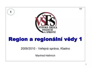 V1 Region a regionální vědy 1 2009/2010 - Veřejná správa, Kladno