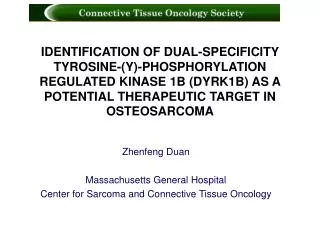 Zhenfeng Duan Massachusetts General Hospital Center for Sarcoma and Connective Tissue Oncology