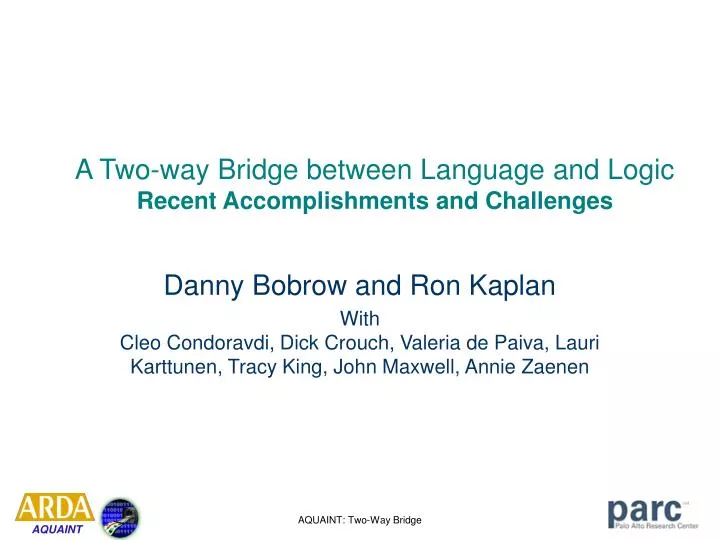 a two way bridge between language and logic recent accomplishments and challenges