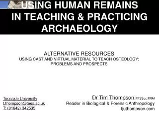 USING HUMAN REMAINS IN TEACHING &amp; PRACTICING ARCHAEOLOGY