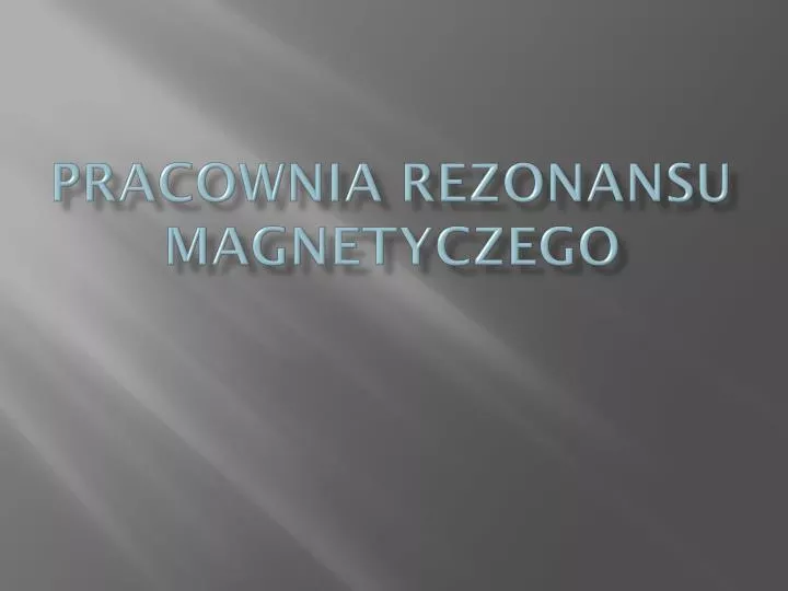 pracownia rezonansu magnetyczego