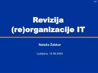 Revizija (re)organizacije IT