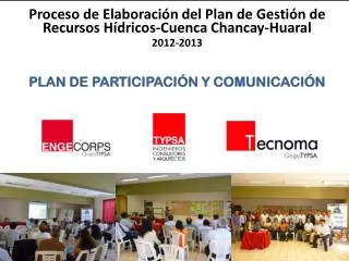 Proceso de Elaboración del Plan de Gestión de Recursos Hídricos-Cuenca Chancay-Huaral 2012-2013