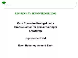 REVISJON AV SKOGVERDIER 2006