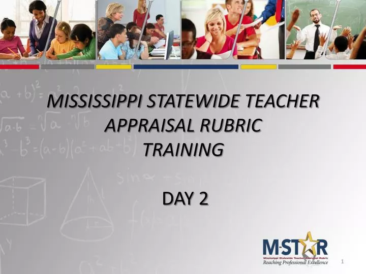 mississippi statewide teacher appraisal rubric training day 2