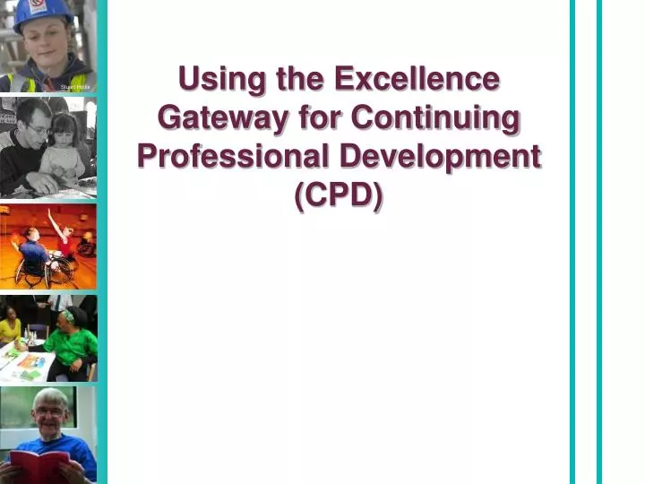 using the excellence gateway for continuing professional development cpd