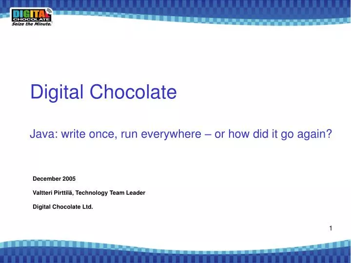 digital chocolate java write once run everywhere or how did it go again